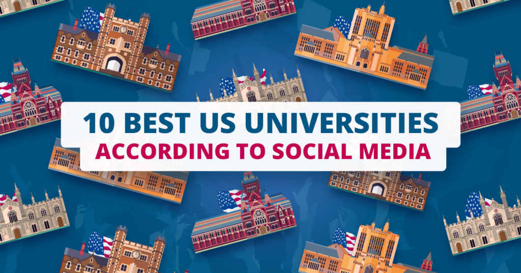 10‌ ‌best‌ ‌US‌ ‌universities‌ ‌according‌ ‌to‌ ‌social‌ ‌media‌ ‌