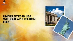 LIST OF 9 NO APPLICATION FEE UNIVERSITIES IN USA